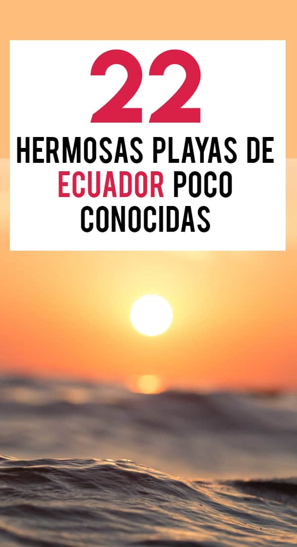 22 Hermosas playas escondidas de Ecuador 