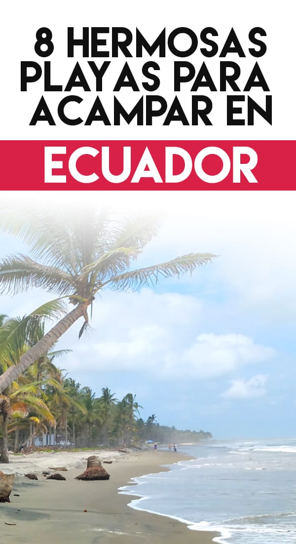 8 Playas del Ecuador para acampar