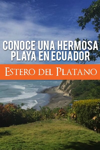 Guía para conocer Estero del Plátano y Tongorachi, Esmeraldas, Ecuador